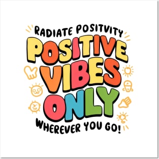 Positive Vibes Only Posters and Art